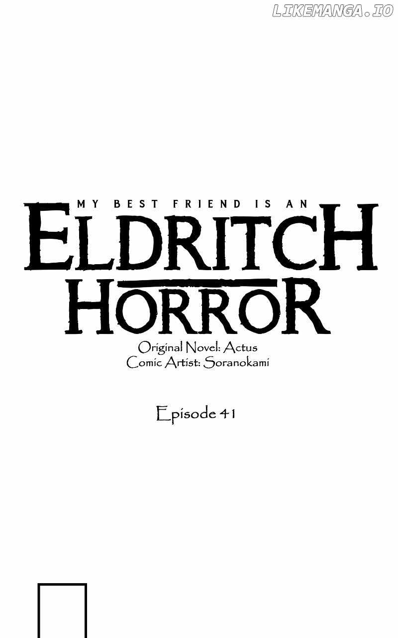 My Best Friend is an Eldritch Horror Chapter 41 1